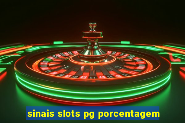sinais slots pg porcentagem