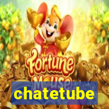 chatetube