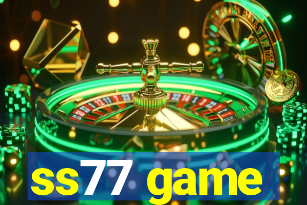 ss77 game