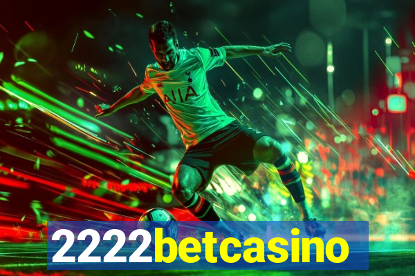 2222betcasino