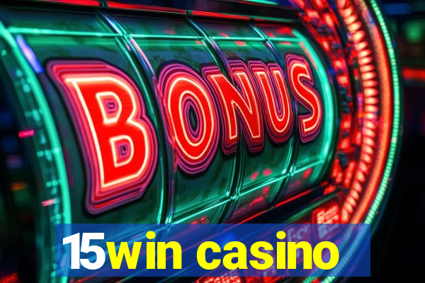 15win casino
