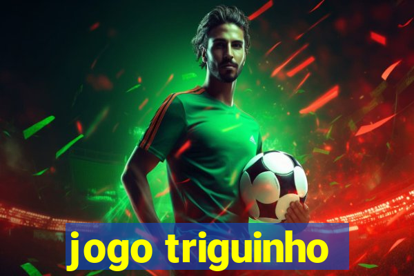 jogo triguinho