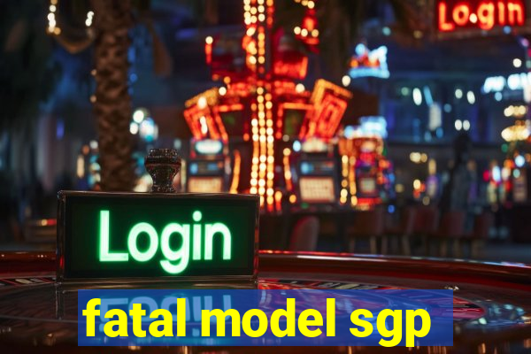 fatal model sgp