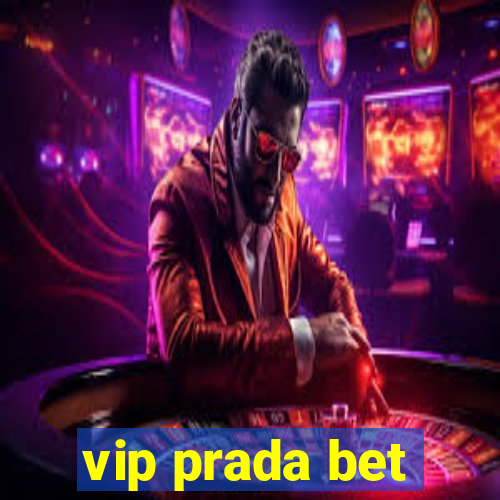 vip prada bet