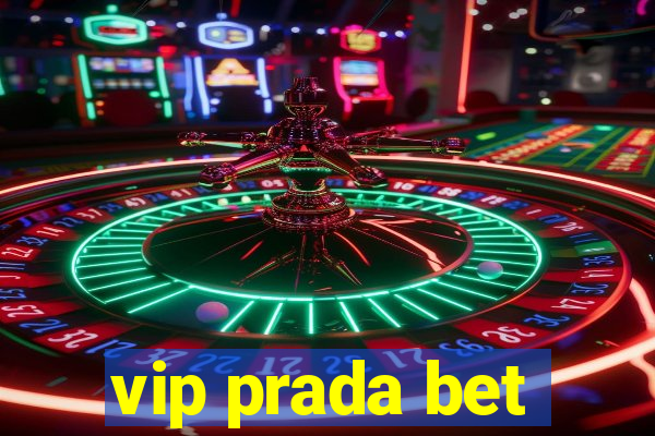 vip prada bet