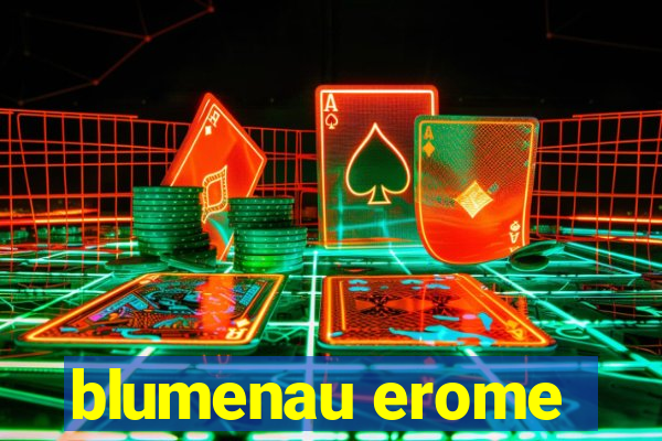blumenau erome