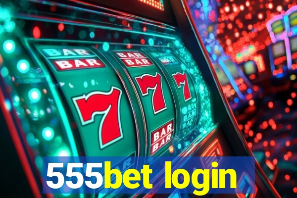 555bet login