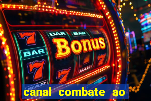 canal combate ao vivo gratis multicanais