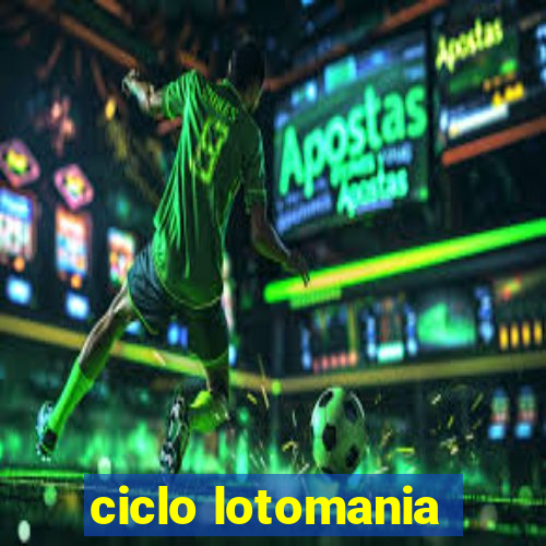 ciclo lotomania
