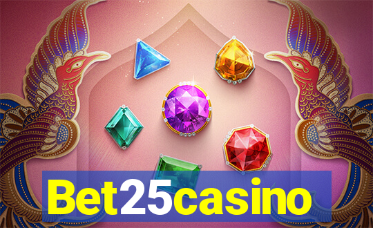 Bet25casino