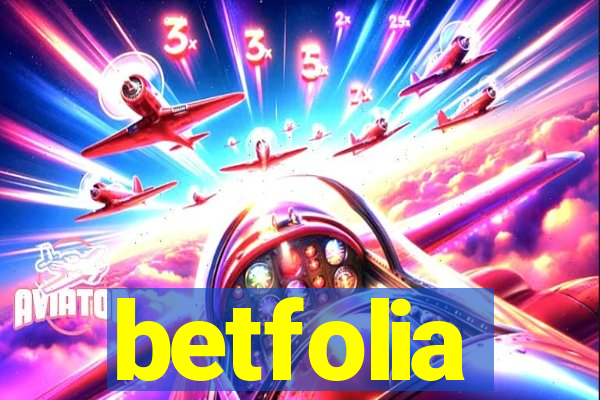 betfolia
