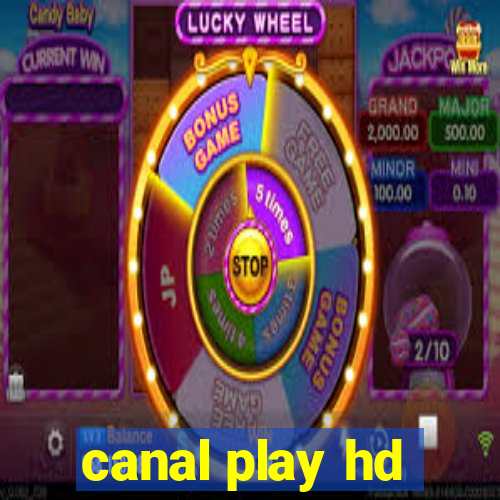 canal play hd