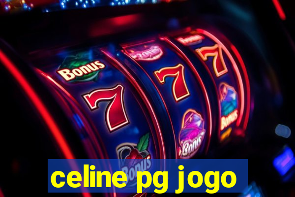 celine pg jogo