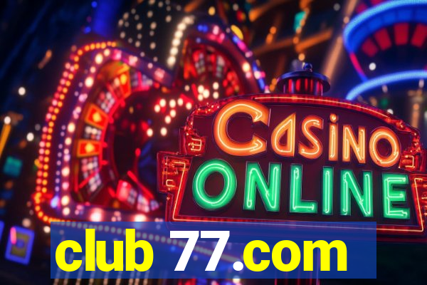 club 77.com