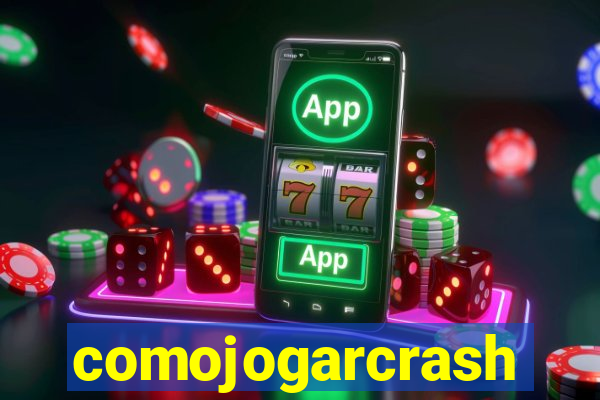 comojogarcrash