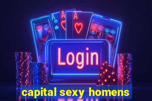 capital sexy homens