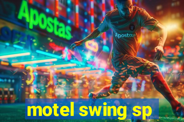 motel swing sp