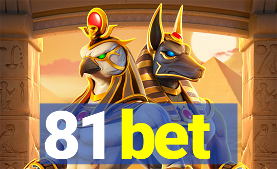 81 bet