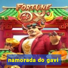 namorada do gavi
