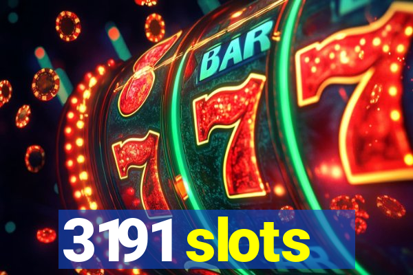 3191 slots