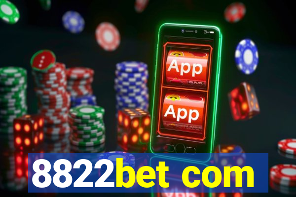 8822bet com