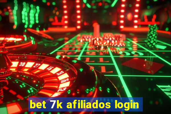 bet 7k afiliados login