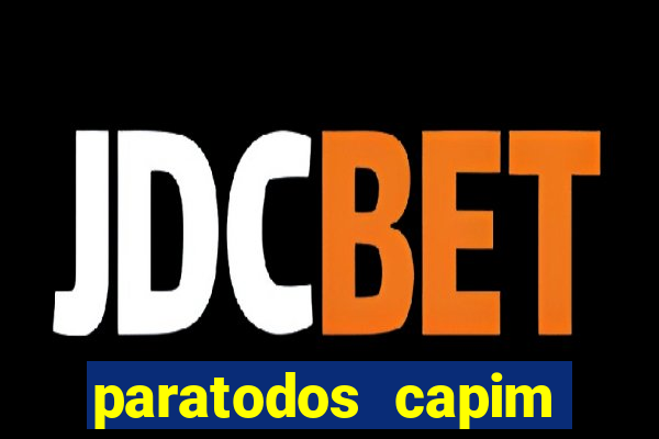 paratodos capim grosso resultado do jogo do bicho