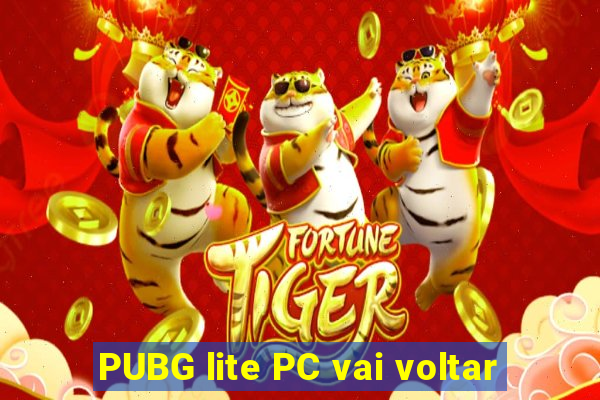 PUBG lite PC vai voltar