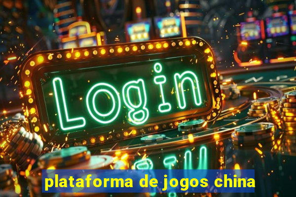 plataforma de jogos china