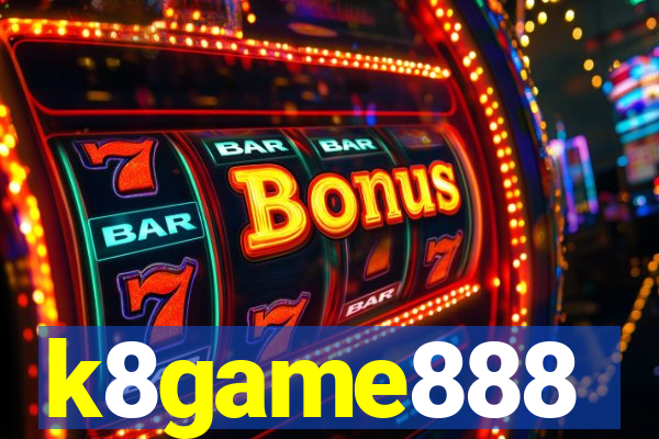 k8game888