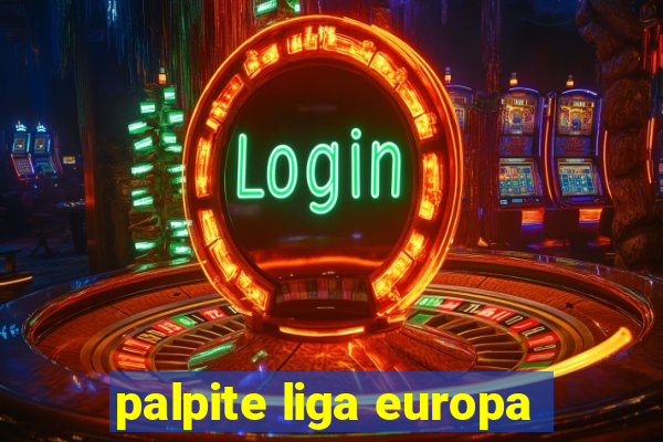 palpite liga europa