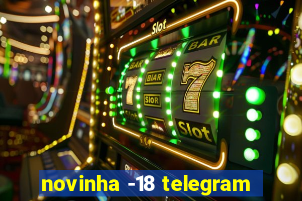 novinha -18 telegram