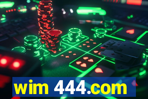 wim 444.com