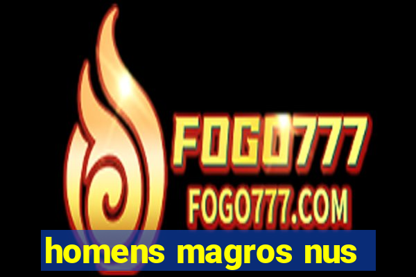homens magros nus