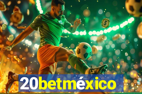 20betméxico