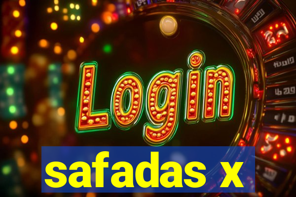 safadas x