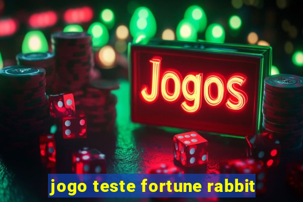 jogo teste fortune rabbit