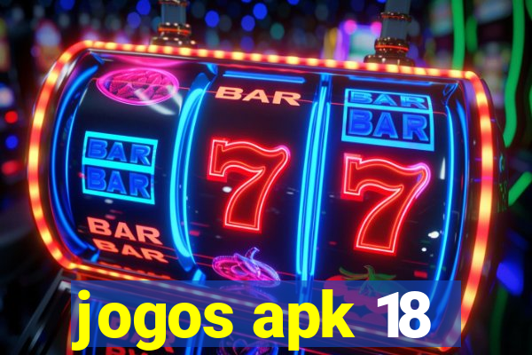 jogos apk 18
